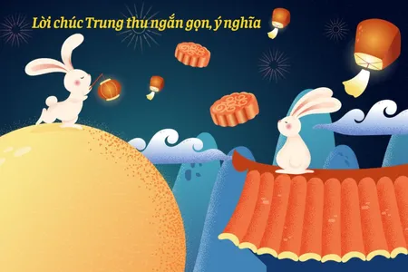 Tổng Hợp 50+ Lời Chúc Tết Trung Thu Hay, Ấn Tượng