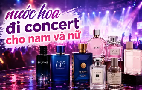 Top 15 Nước Hoa Đi Xem Concert Thơm Lâu, Tỏa Hương Cuốn Hút