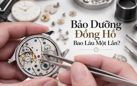 Bảo Dưỡng Đồng Hồ Bao Lâu Một Lần? Mốc Thời Gian Chuẩn Xác