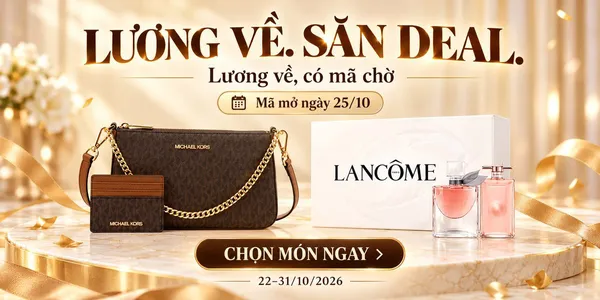 "Lương về săn Deal "- Bùng nổ bộ mã giảm giá lên tới 299K tại Vua Hàng Hiệu