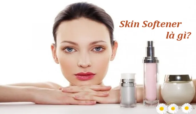Skin Softener là gì 1