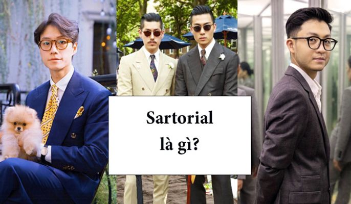 Sartorial là gì? Hướng dẫn mặc đồ kiểu Sartorial style chuẩn chỉnh 1