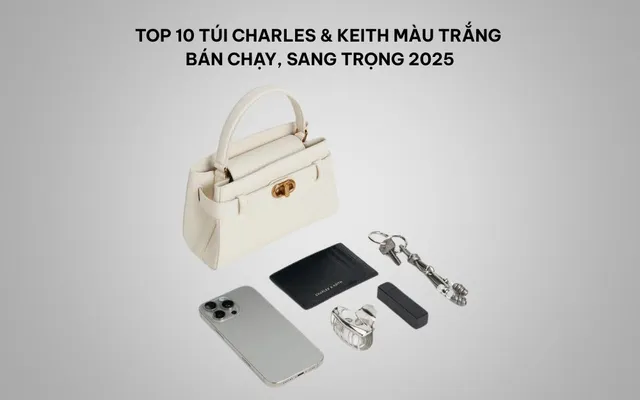 Top 10 Túi Charles & Keith Màu Trắng Bán Chạy, Sang Trọng 2026 - 1