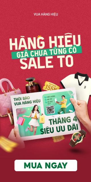 Hàng Hiệu Sale To Giá Chưa Từng Có Voucher Tới 155K