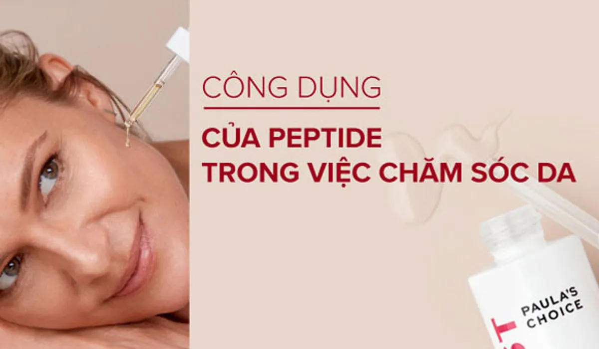 Peptide là gì? Top 10 mỹ phẩm chứa Peptide dưỡng da trẻ hóa chất lượng tốt