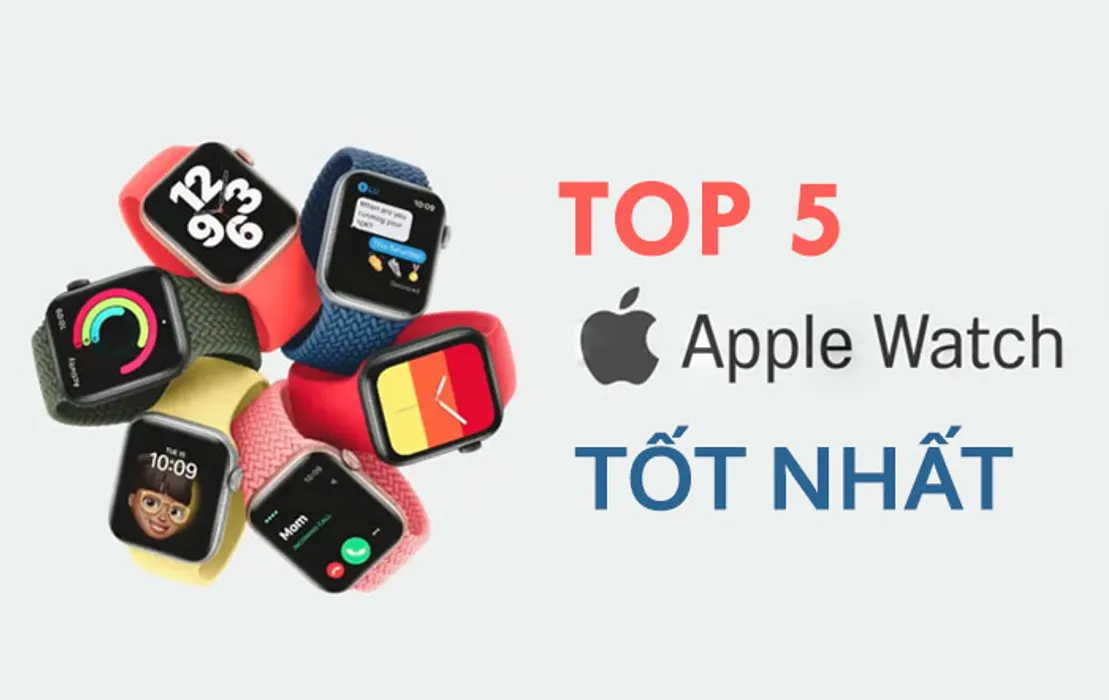 Top 5 mẫu đồng hồ Apple Watch nữ màu đẹp, đáng mua