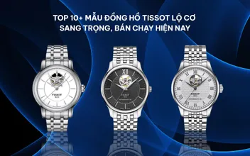 Top 10+ Mẫu Đồng Hồ Tissot Lộ Cơ Sang Trọng, Bán Chạy Hiện Nay